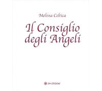 Libri Melissa Celtica - Il Consiglio Degli Angeli
