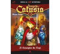Il consiglio dei topi. Le cronache di Catusia. Libro game. Ediz. illustrata. Vol. 1