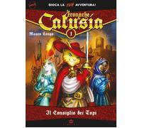 Il consiglio dei topi. Le cronache di Catusia. Libro game. Ediz. illustrata. Vol. 1