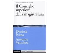 Il Consiglio superiore della magistratura. Le istituzioni pubbliche in Italia