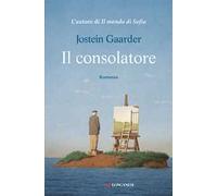 Il consolatore - Gaarder Jostein