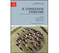 Il consulente familiare. Aspetti teorici per il primo anno nella proposta formativa del CISFeF