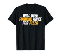Il consulente finanziario darà consigli finanziari per la pizza divertente Maglietta