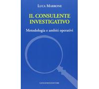 Il consulente investigativo