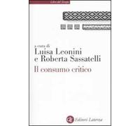 Il consumo critico. Significati, pratiche e reti