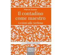 Il contadino come maestro. Lezioni alla Sorbona