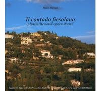 Il contado fiesolano. Plurimillenaria opera d'Arte