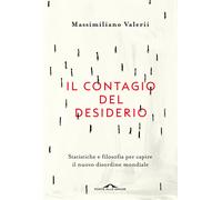 Il contagio del desiderio. Statistiche e filosofia per capire il