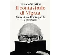 IL CONTASTORIE DI VIGATA - SAVATTERI GAETANO - Rizzoli