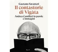 Il contastorie di Vigàta. Andrea Camilleri in parole e immagini - Savatter...