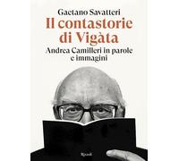 IL CONTASTORIE DI VIGATA - SAVATTERI GAETANO - Rizzoli