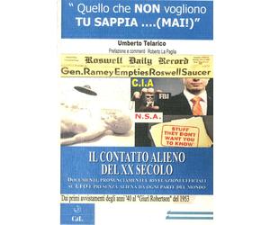 Il Contatto Alieno del XX Secolo. Documenti, Pronunciamenti e Rivelazioni Uffici