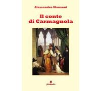 Il conte di Carmagnola. Nuova ediz.