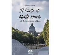 Il Conte di Monte Mario. Note di una rivoluzione metafisica