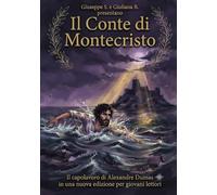 Il Conte di Montecristo: Grandi Classici della Letteratura per Giovani Lettori - Liberamente adattato dal romanzo di Alexandre Dumas