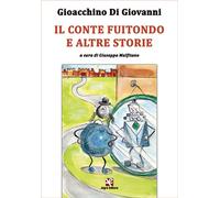 Il conte Fuitondo e altre storie di Gioacchino Di Giovanni, 2020, Algra Edito