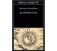 Il conte Luna [Paperback] [Jul 12, 2022] Lernet-Holenia, Alexander and Agabio, G