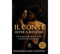 Il Conte: Oltre il Riflesso: 2