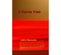 Il Conte Vlad: Libro Secondo