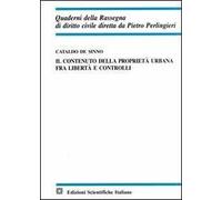 Il contenuto della proprietà urbana fra libertà e controlli