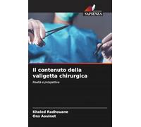 Il contenuto della valigetta chirurgica: Realtà e prospettiva