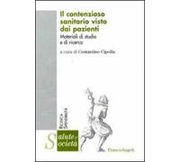 Il contenzioso sanitario visto dai pazienti. Materiali di studio e di ricerca