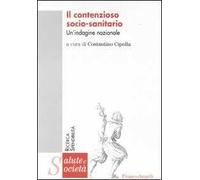 Il contenzioso socio-sanitario. Un'indagine nazionale