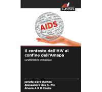 Il contesto dell'HIV al confine dell'Amapá: Caratteristiche di Oiapoque