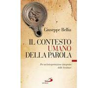 Il contesto umano della parola. Per un'interpretazione integrata delle Scritture