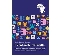 Il continente maledetto - Cataleta Maria Stefania