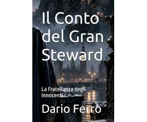 Il Conto del Gran Steward: La Fratellanza degli Innocenti