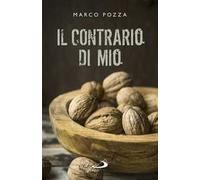 Il contrario di mio. Sfumature randagie sul Padre nostro
