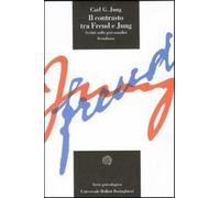 Il contrasto tra Freud e Jung - Jung Carl Gustav