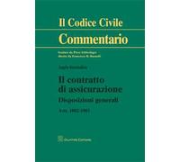 Il contratto di assicurazione. Disposizioni generali. Artt. 1882-1903