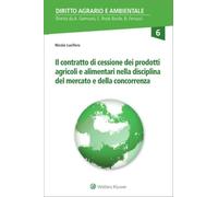Il contratto di cessione dei prodotti agricoli e alimentari nella discipli...