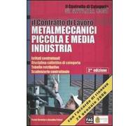 Il contratto di lavoro metalmeccanici piccola e media industria