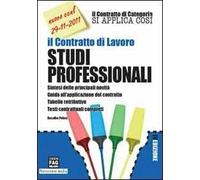 Il contratto di lavoro. Studi professionali