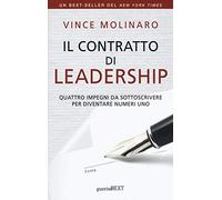 Il contratto di leadership. Quattro impegni da sottoscrivere per diventare numeri uno