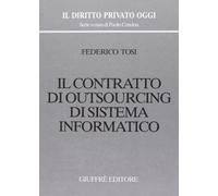 Il contratto di outsourcing di sistema informatico