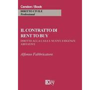 Il contratto di rent to buy. Diritto alla casa e nuove esigenze abitative