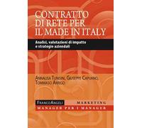 Il contratto di rete per il made in Italy. Analisi, valutazioni di impatto e strategie aziendali