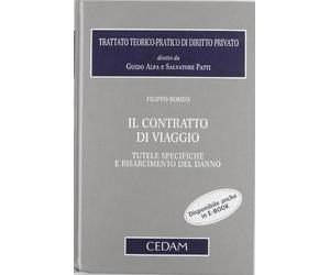 Il contratto di viaggio. Tutele specifiche e risarcimento del danno