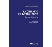 Il contratto e il fatto illecito