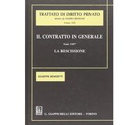 Il contratto in generale. La rescissione (Vol. 8)