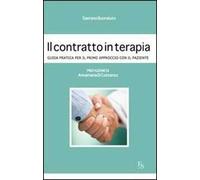 Il contratto in terapia. Guida pratica per il primo approccio con il paziente