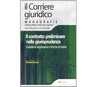 Il contratto preliminare nella giurisprudenza. Questioni applicative e forme di tutela