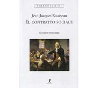 Il contratto sociale. Ediz. integrale