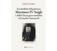 Il contributo del patriarca Maximos IV Saigh e della Chiesa greco-melchita al Co