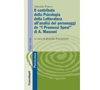 Il contributo della psicologia della letteratura all'analisi dei personaggi de «I Promessi Sposi» di A. Manzoni