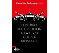 Il contributo delle religioni alla terza guerra mondiale
